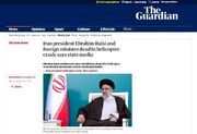 واکنش رسانه‌های جهان به شهادت رئیس جمهور ایران