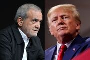 ملاقات پزشکیان و ترامپ؛ آخرین راه برای رسیدن به توافق!