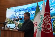 توسعه صنایع تبدیلی و استانداردسازی محصولات کشاورزی ضروری است/ تولید محصولات دانش‌بنیان و استاندارد، مزیت رقابتی استان در بازارهای بین‌المللی