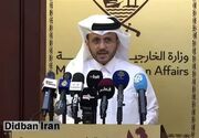 قطر: توافق آتش‌بس در غزه به مراحل پایانی نزدیک شده‌ است