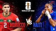 جام جهانی 2026؛ ساعت بازی هائیتی و مراکش
