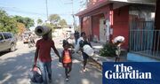 Stranded Haiti aid worker describes city under siege: ‘Fear and bewilderment’