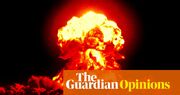 The Guardian view on arms control: essential to prevent the total devastation of nuclear war | Editorial