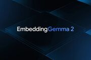 گوگل از EmbeddingGemma 2 رونمایی کرد؛ تحول در هوش مصنوعی چندوجهی آفلاین