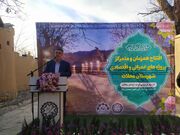 ۴۵ طرح ویژه ایام‌الله دهه فجر در شهرستان محلات به بهره‌برداری رسید