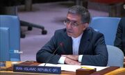 سفیر ایران در سازمان ملل: تعامل بین‌المللی با مقامات افغانستان ضروری است