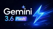 گوگل مدل‌های Gemini ۳.۶ Flash و Gemini ۳.۵ Flash Cyber را معرفی کرد