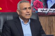 فرماندار گناوه: ۲۵۰۰ میلیارد تومان پروژه هفته دولت افتتاح می‌شود