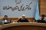 فعالیت ۱۰۲ شعبه دادگاه صلح با ۷۱ شعبه دارای قاضی ثابت در استان اصفهان