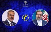روابط دوجانبه و تحولات منطقه، محور گفت وگوی تلفنی عراقچی و فیدان