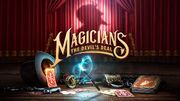 بازی Magicians: The Devil’s Deal معرفی شد