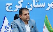 مناطق جنوب شهرستان كرج نباید از خدمات شهری محروم بمانند » رویداد ایران