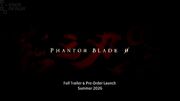 نمایش جدید بازی Phantom Blade Zero منتشر شد