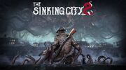 زمان‌بندی پری‌لودینگ بازی The Sinking City 2 مشخص شد