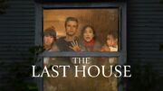 نقد فیلم The Last House | قرنطینه اجباری