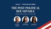 Election 2024: The Post’s Political Roundtable with Paul Kane, Hannah Knowles and Brianna Tucker