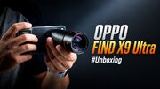 گوشی پرهیاهو چینی؛ جعبه‌گشایی اوپو فایند X9 اولترا به‌همراه کیت عکاسی [ویدیو]